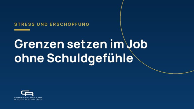 Grenzen setzen im Job ohne Schuldgefühle – 7 Wege, wie du dich wieder frei und kraftvoll fühlst